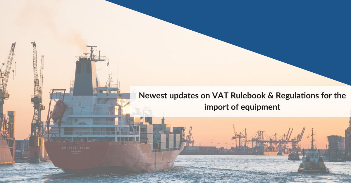 VAT Rulebook & Regulations for the import of equipment