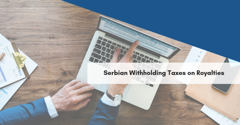 Serbian withholding taxes on royalties