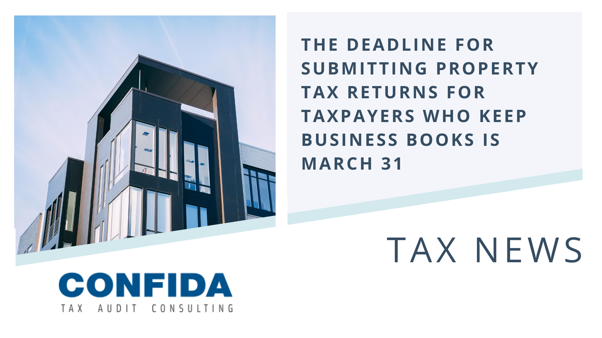 The Deadline for Submitting Property Tax Returns for Taxpayers who keep Business Books is March 31